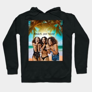 Beach, por favor Hoodie